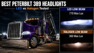 Best Peterbilt 389 Headlights: LED vs Halogen Tested