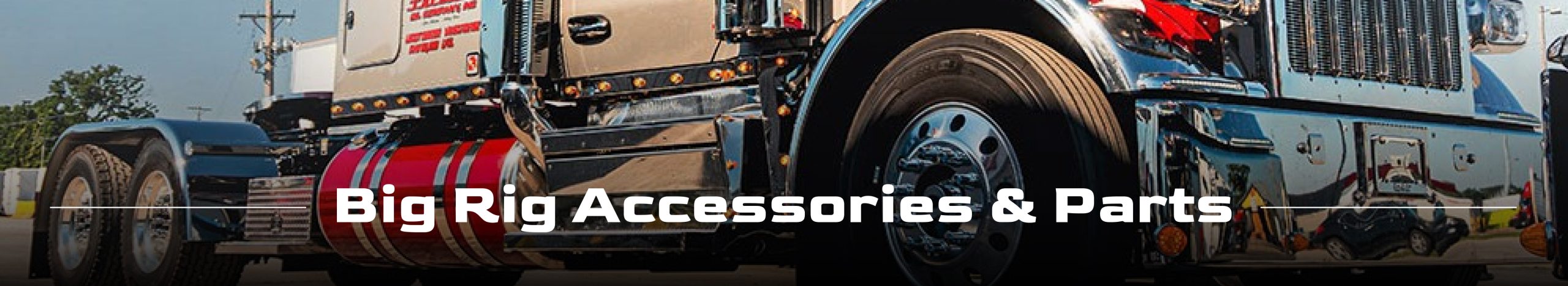 Big Rig Components Big Rig Accessories & Chrome Parts β’ BTS Lighting