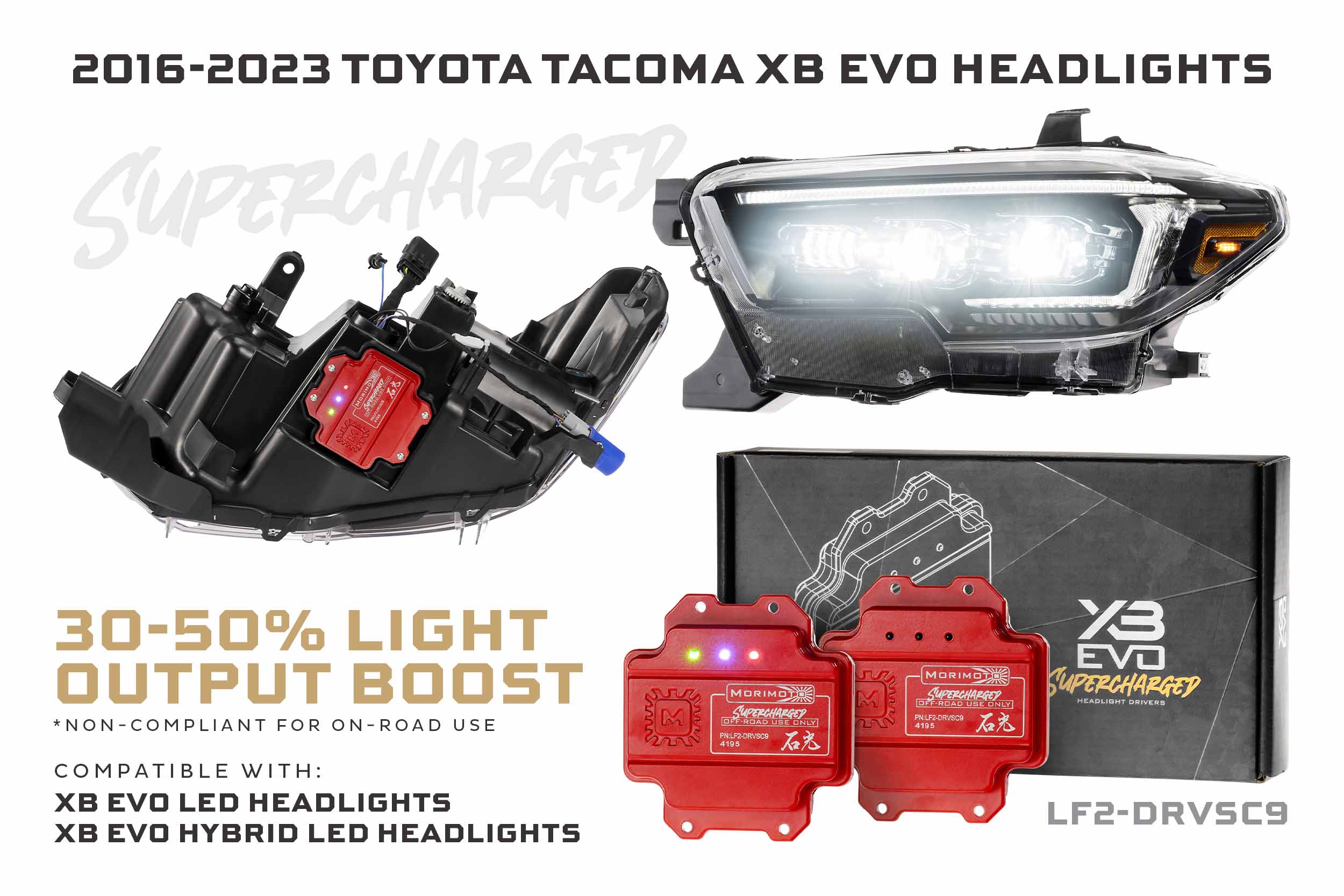 Morimoto Lf2-Drvsc9 Supercharged Drivers For 2016–2023 Tacoma Xb Evo Headlights (Pair) 33 Exact Tacoma Supercharged-driver supplier view.